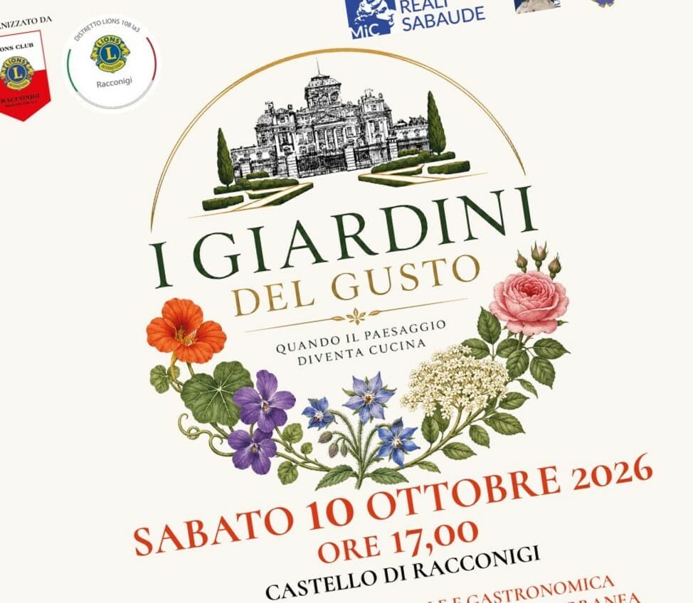 I Giardini del Gusto “quando il paesaggio diventa cucina”: sabato 10 ottobre 2026 al Castello di Racconigi