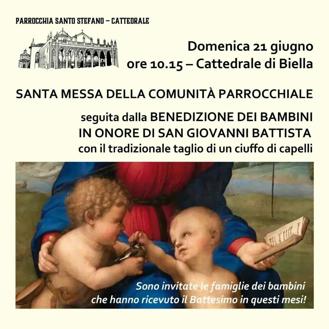San Giovanni Battista a Biella, in Cattedrale la tradizionale benedizione dei bambini