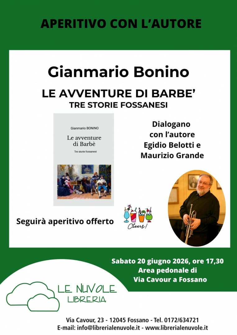 Fossano, aperitivo con l’autore per Gianmario Bonino e il libro “Le avventure di Barbè”